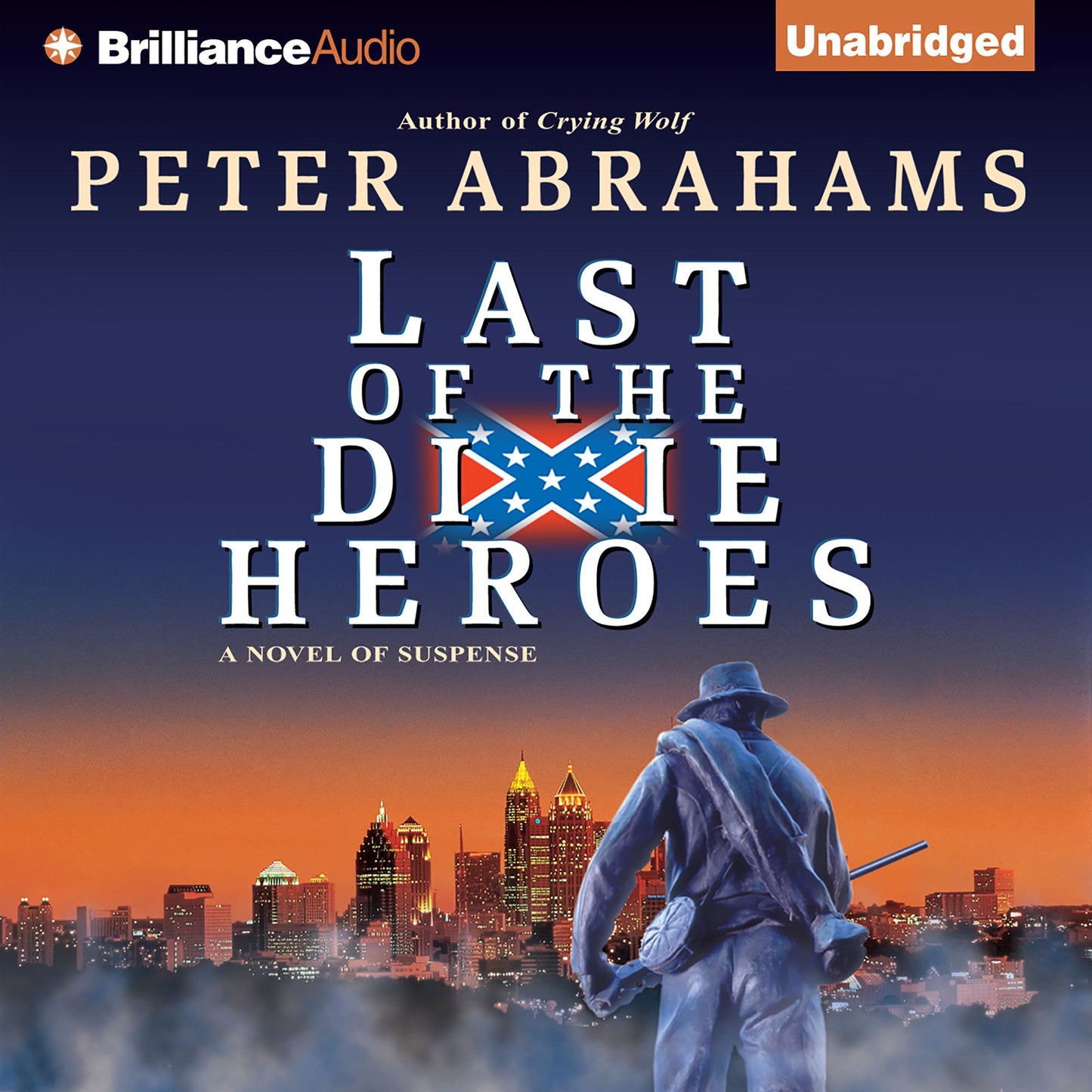 Last of the Dixie Heroes: A Novel of Suspense