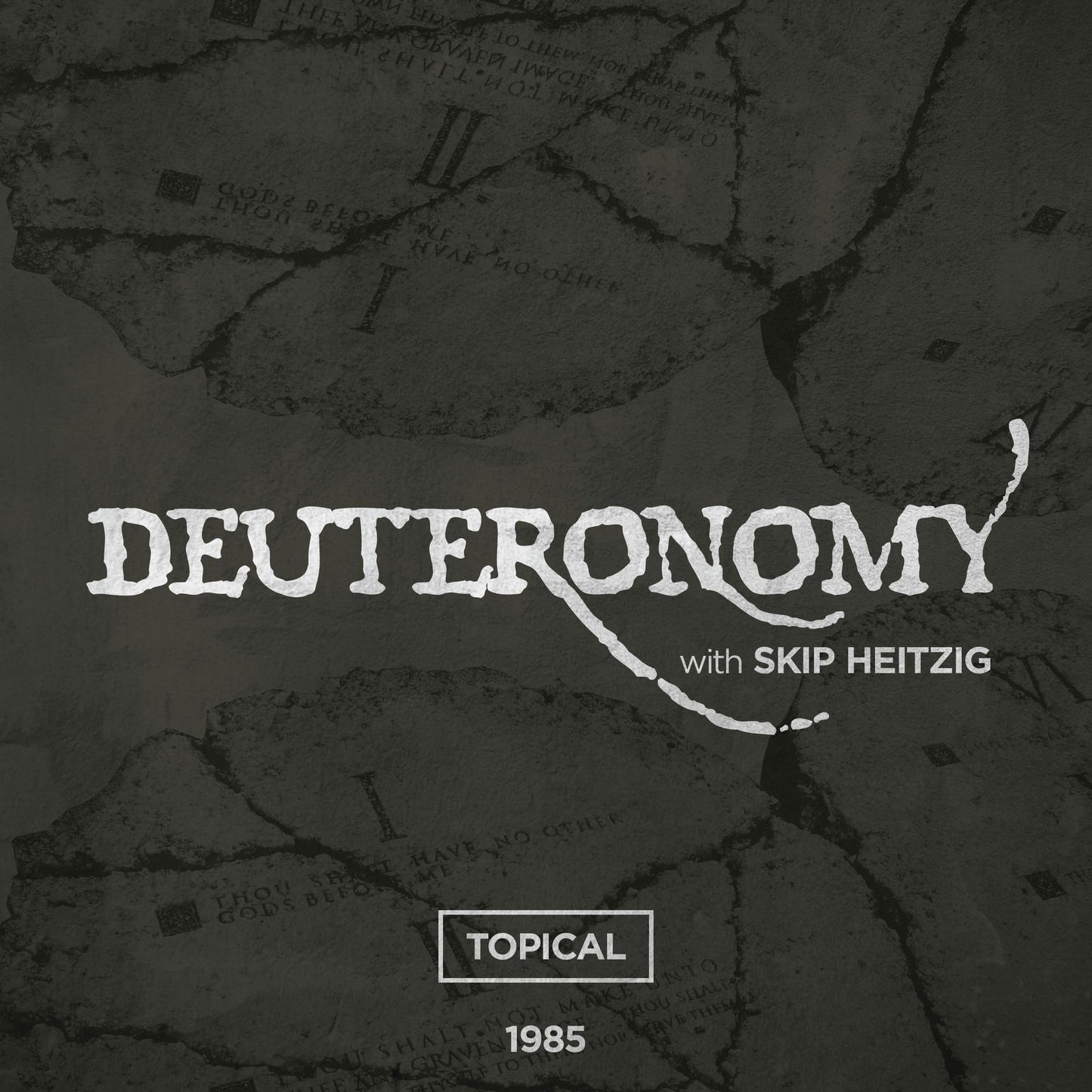 05 Deuteronomy - 1985: Topical
