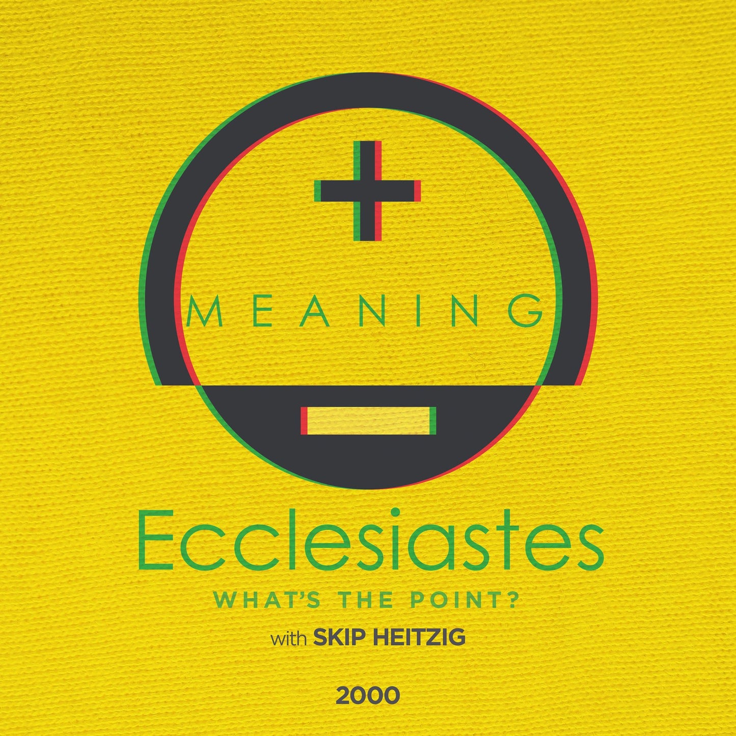 21 Ecclesiastes - 2000: What's the Point?