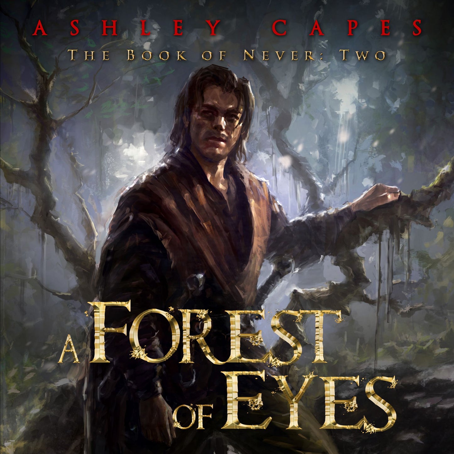 A Forest of Eyes: Book of Never #2