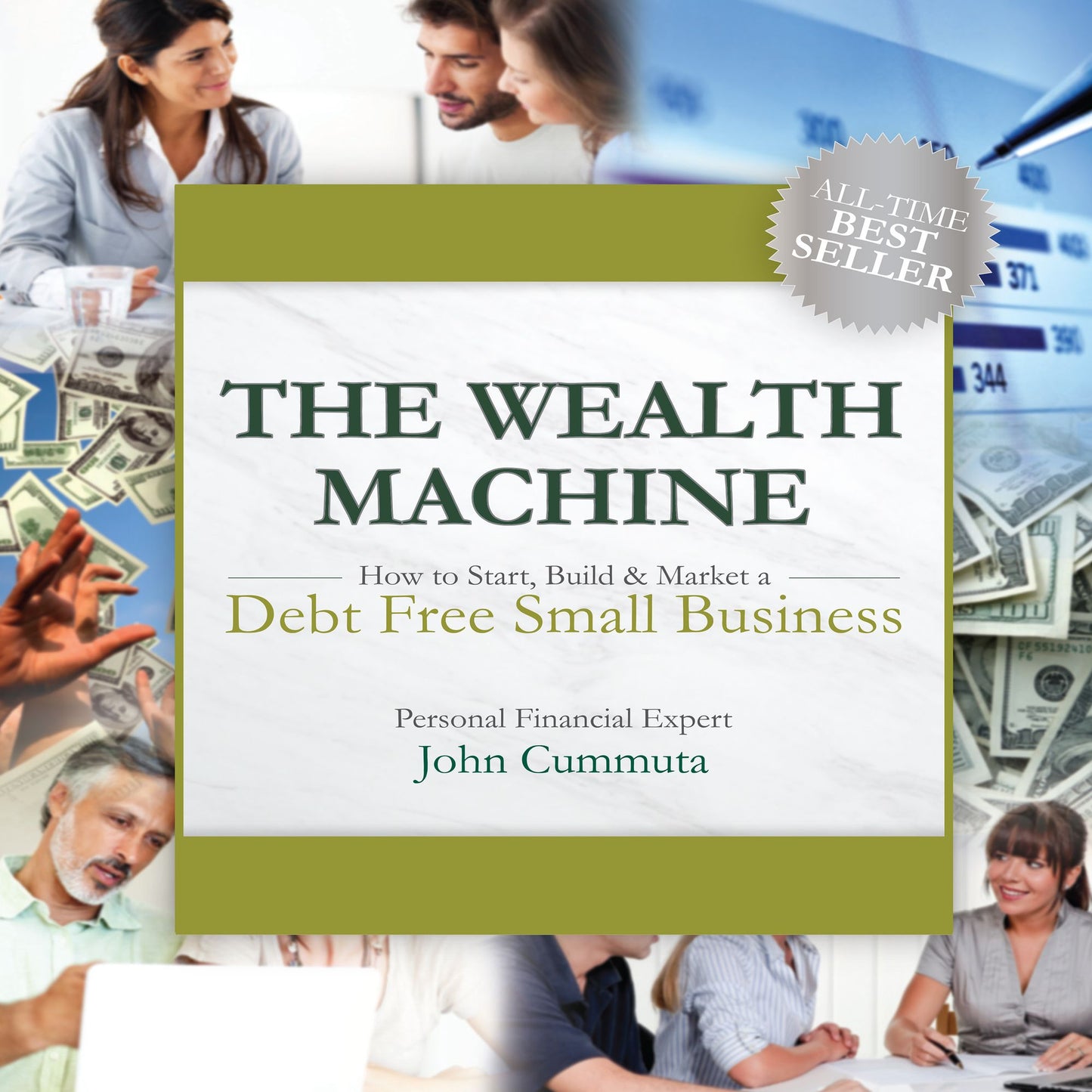 The Wealth Machine: How to Start, Build & Market a Debt Free Small Business