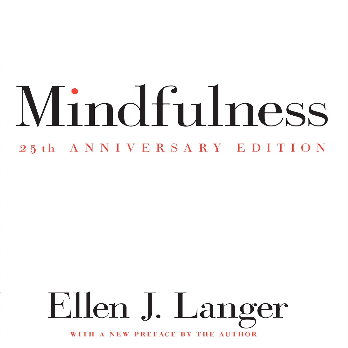 Mindfulness: 25th Anniversary Edition