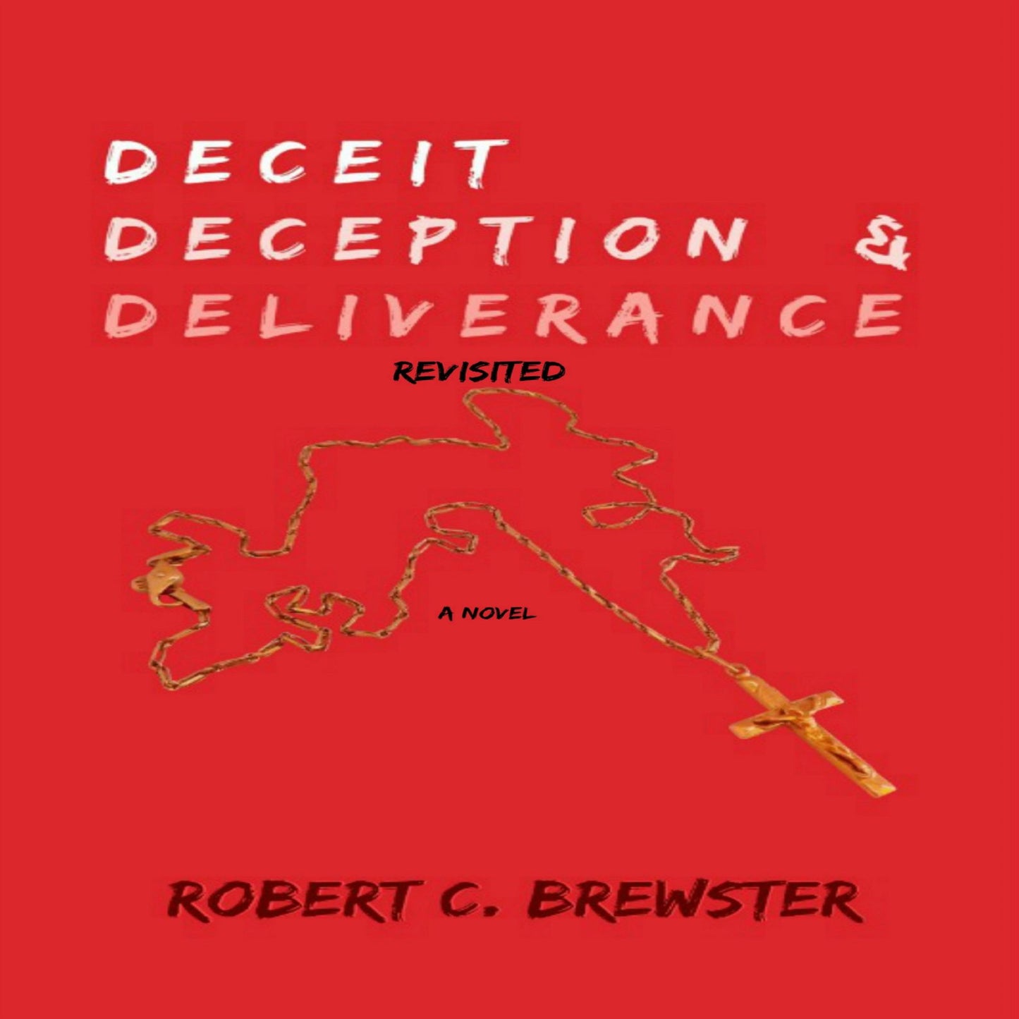 Deceit Deception and Deliverance