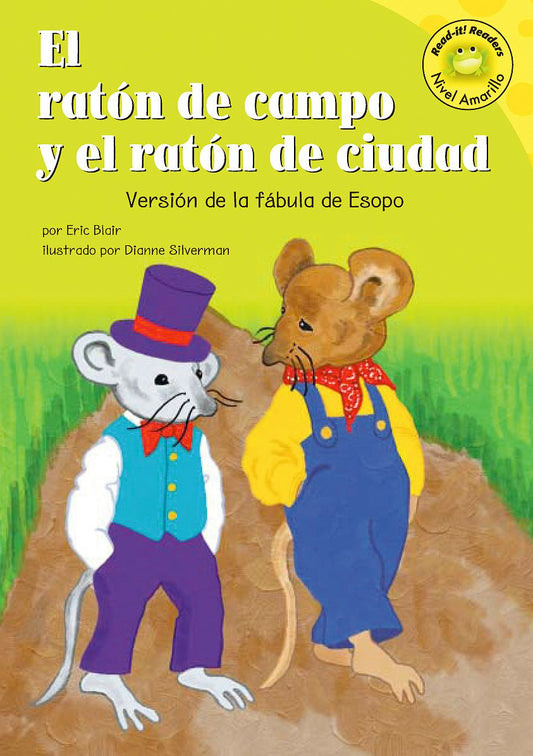 raton de campo y el raton de ciudad, El : Versión de la fábula de Esopo