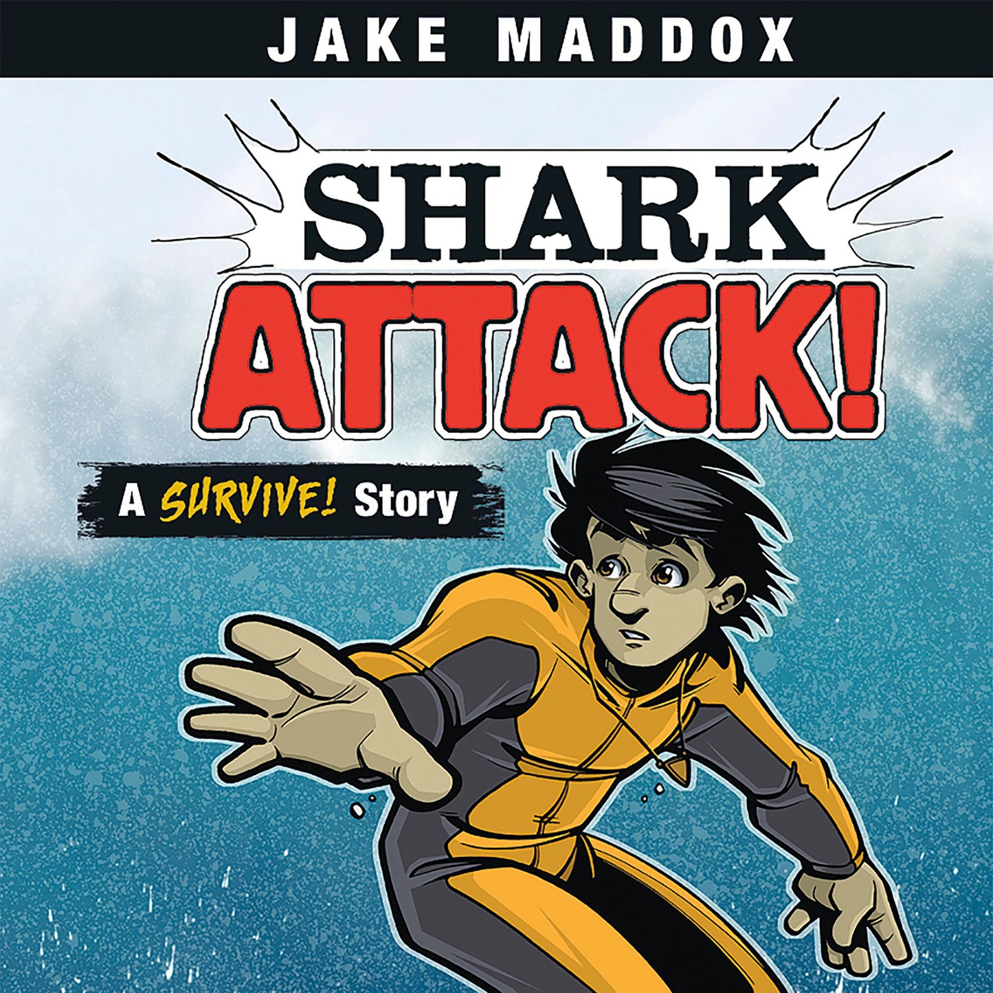 Shark Attack!: A Survive! Story