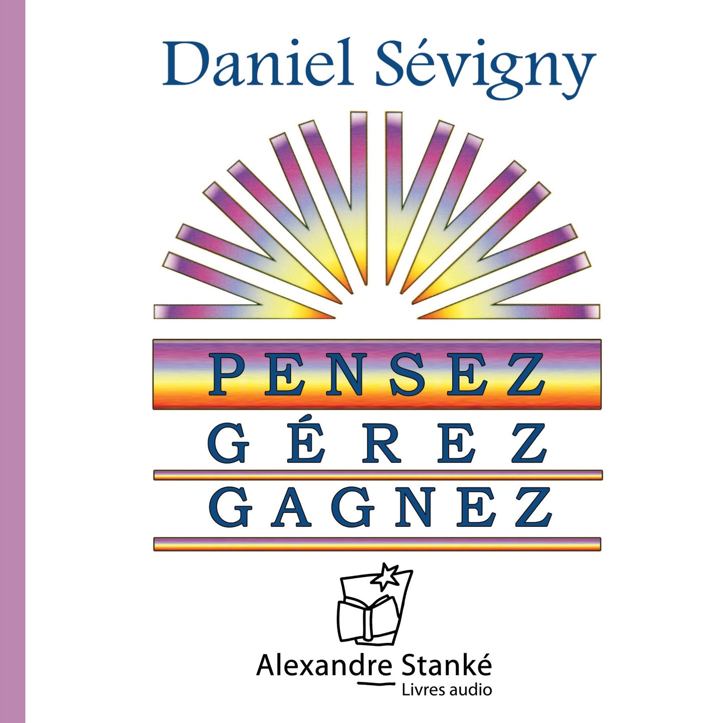 Pensez, gérez, gagnez (Abridged)