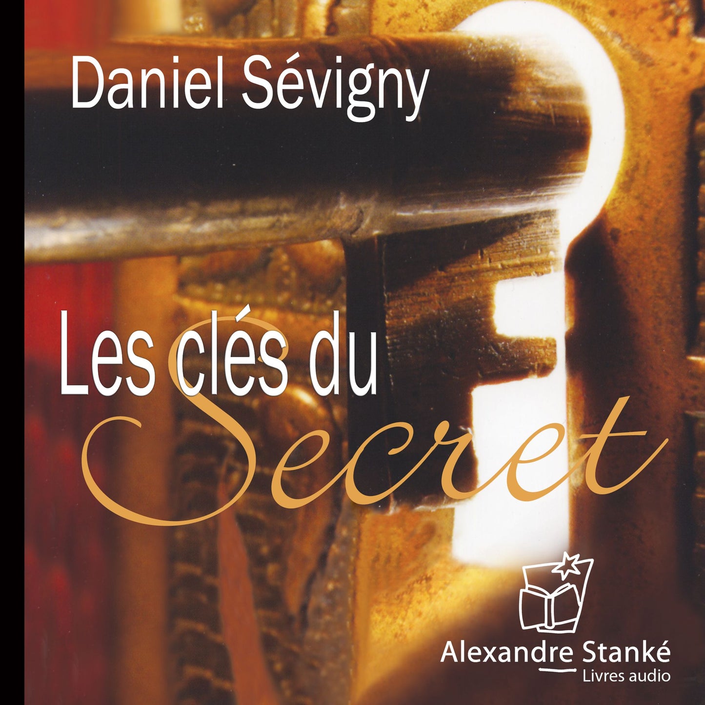 Les clés du secret (Abridged)