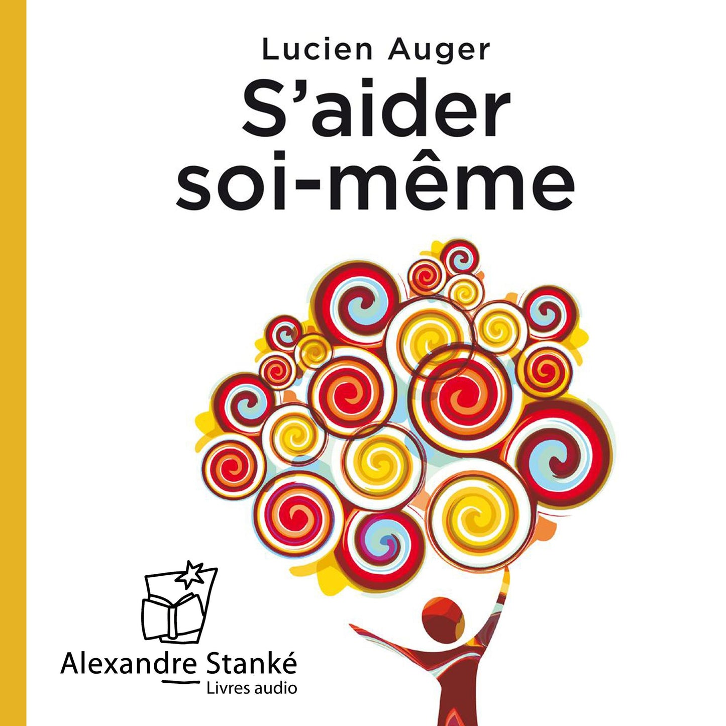 S'aider soi-même (Abridged)
