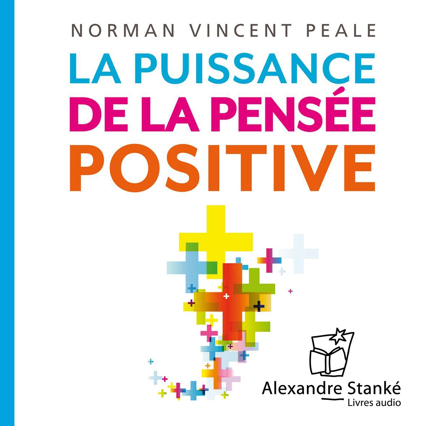 La puissance de la pensée positive
