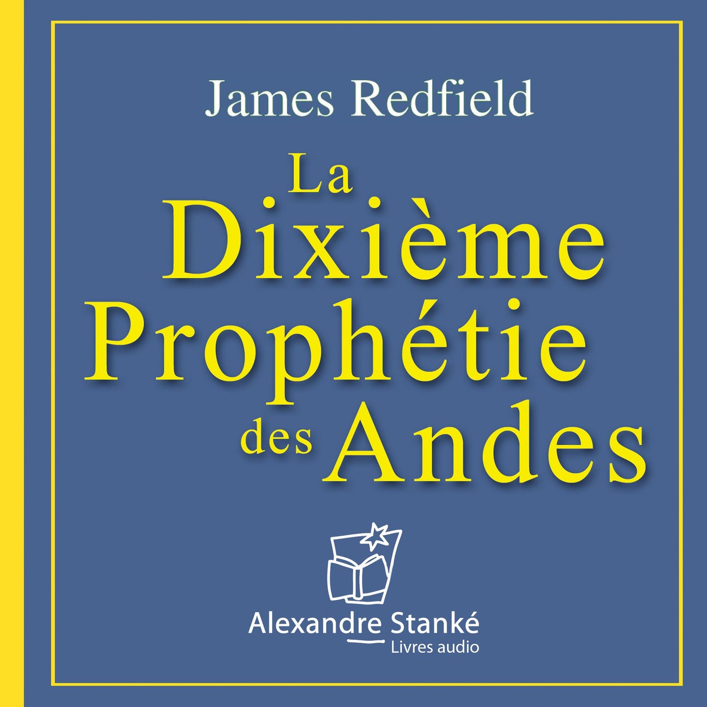 La dixième prophétie (Abridged)