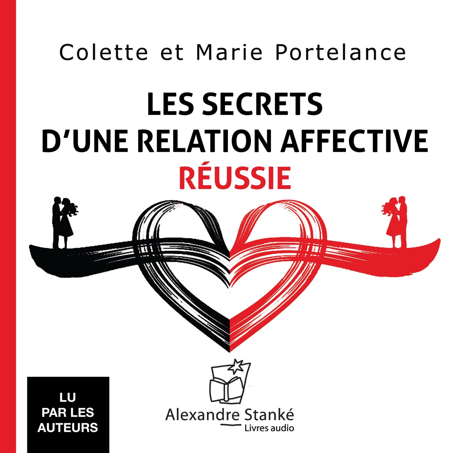 Les secrets d'une relation affective réussie / The secrets of successful emotional relationship