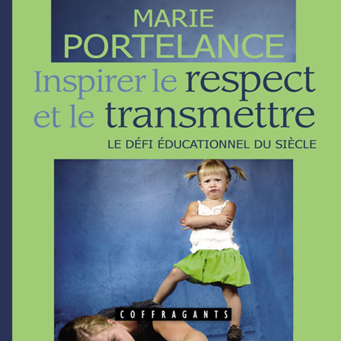 Inspirer le respect et le transmettre: Le défi éducationnel du siècle (Abridged)