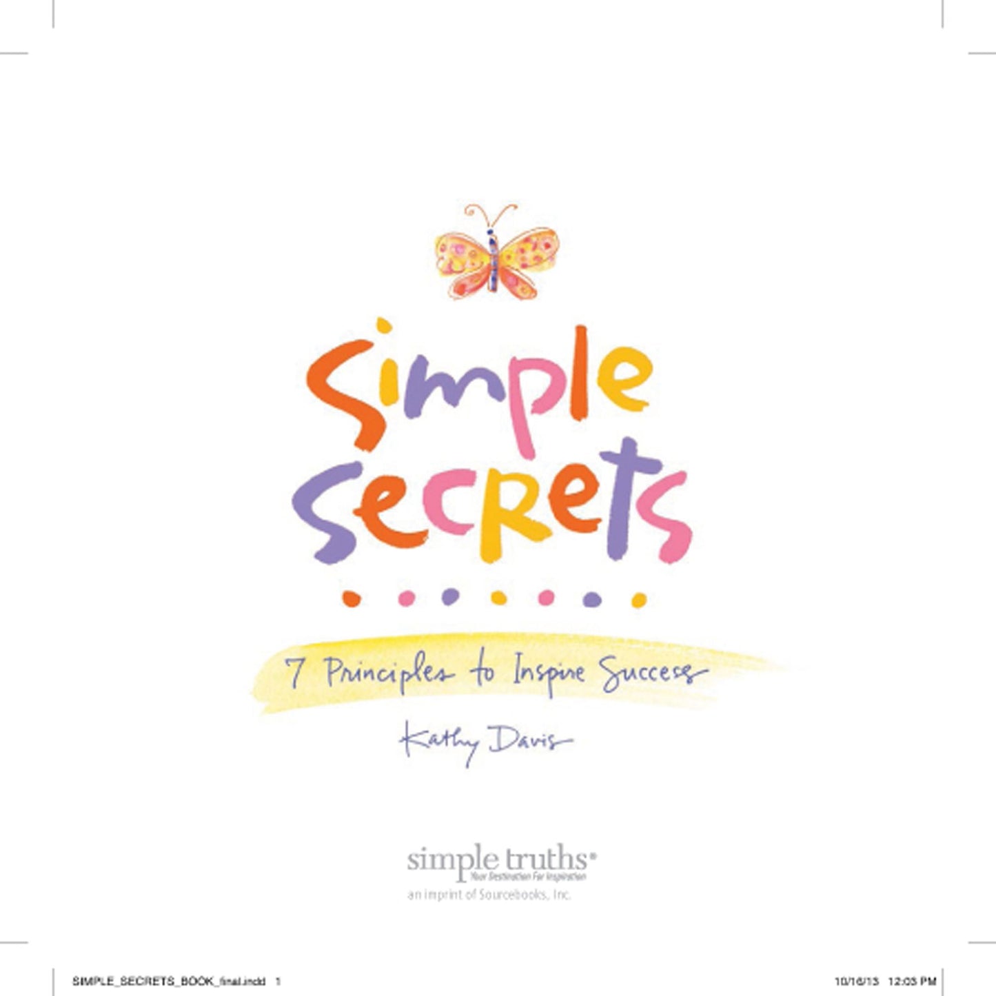 Simple Secrets: 7 Principles to Inspire Success