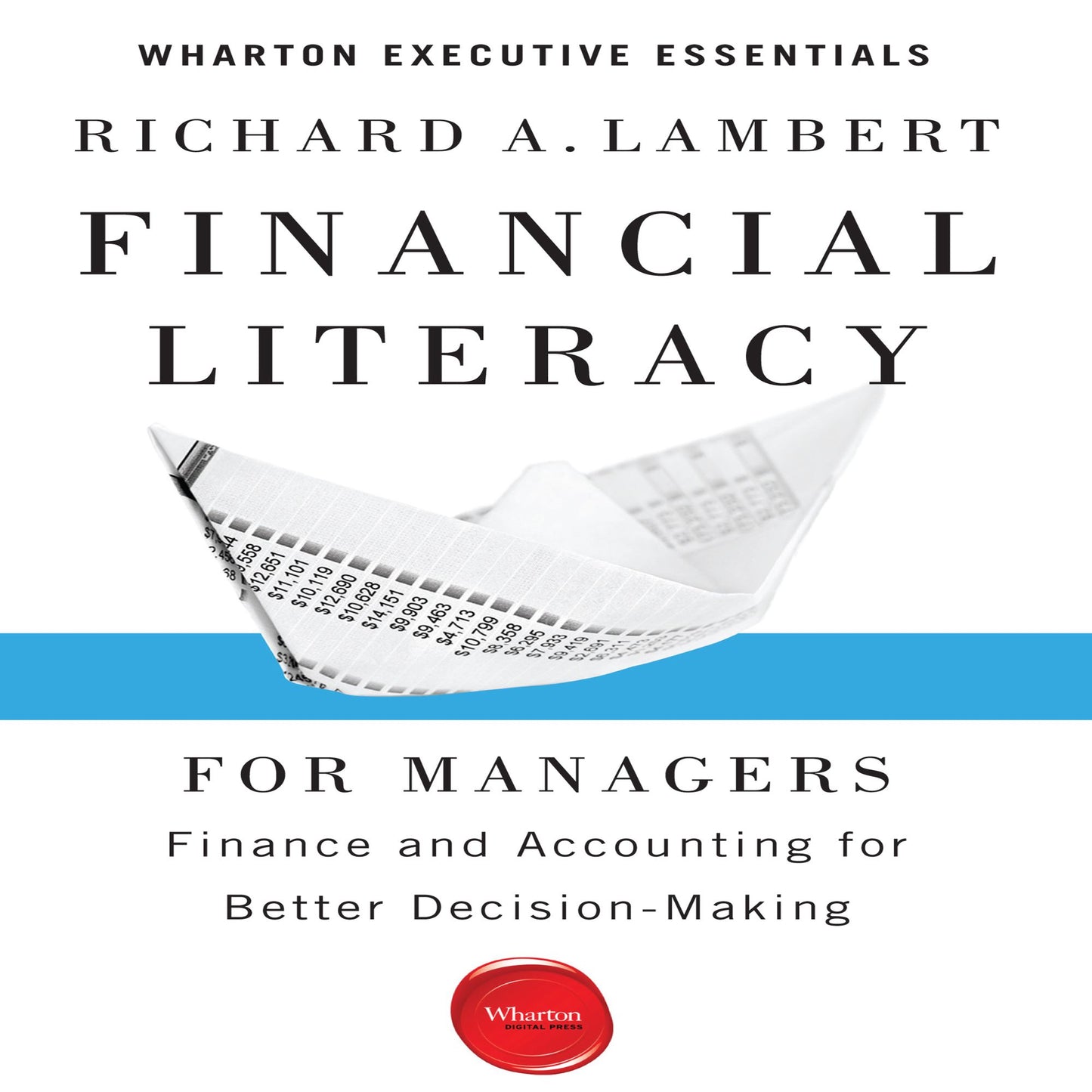 Financial Literacy for Managers: Finance and Accounting for Better Decision-Making