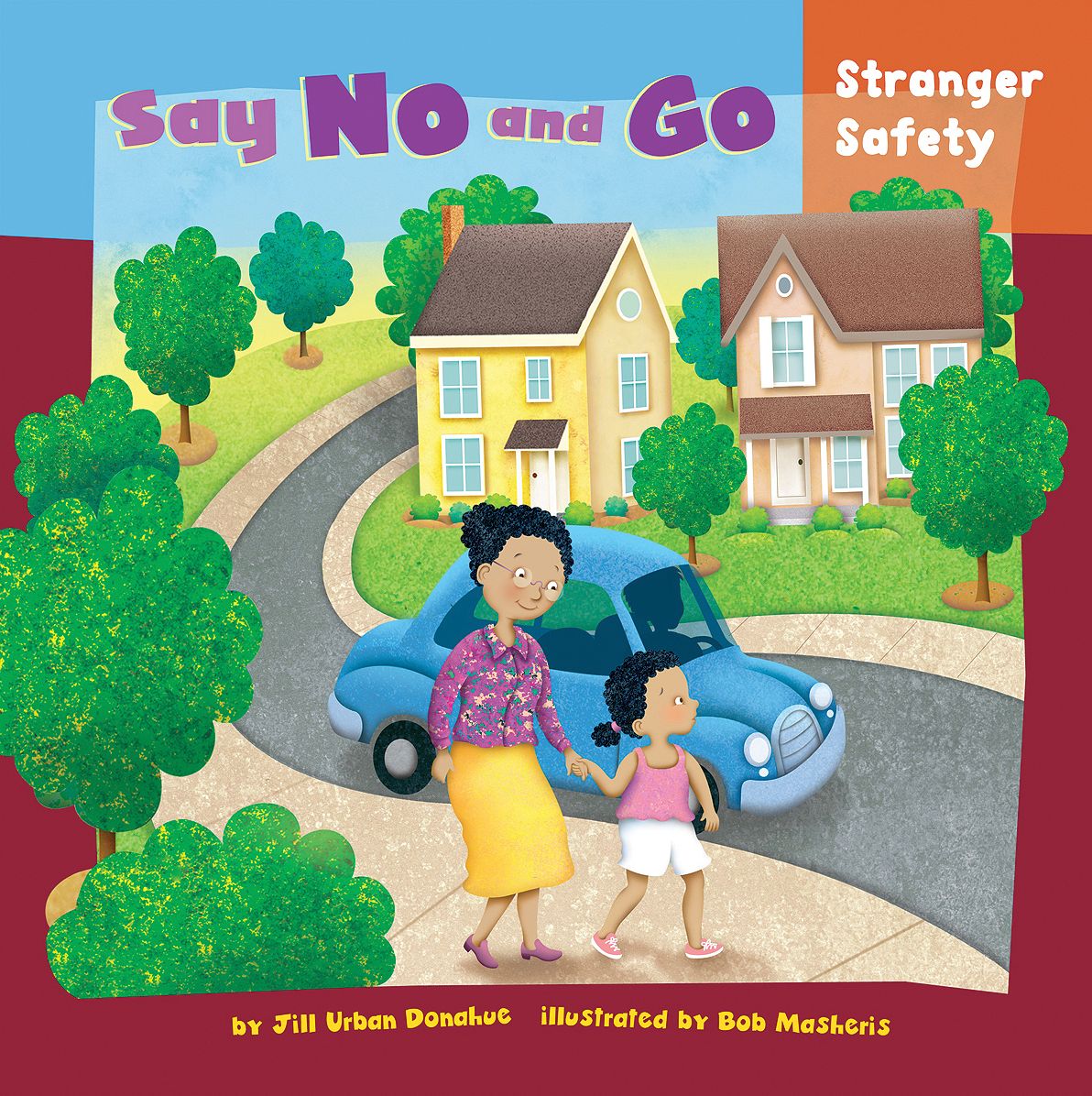 Say No and Go : Stranger Safety