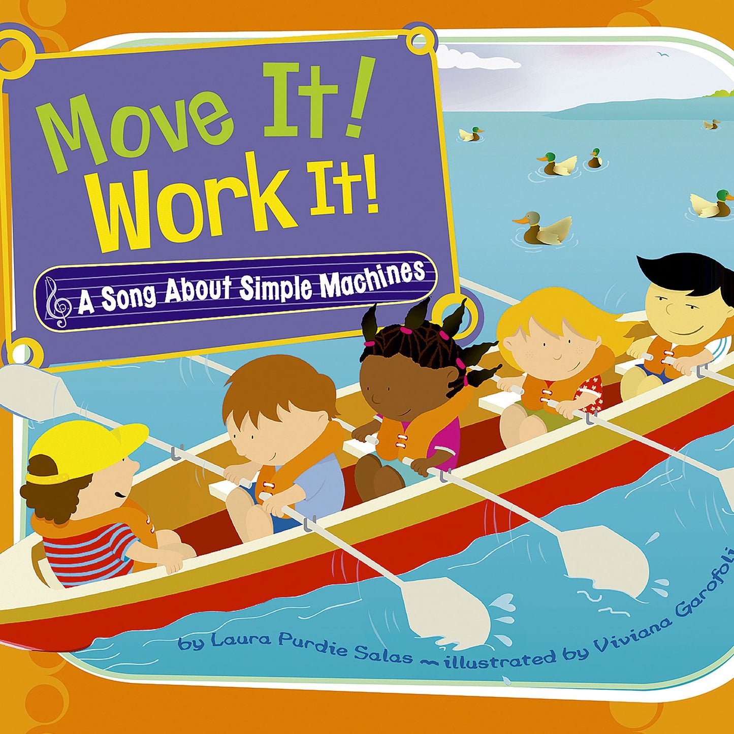 Move It! Work It! : A Song About Simple Machines