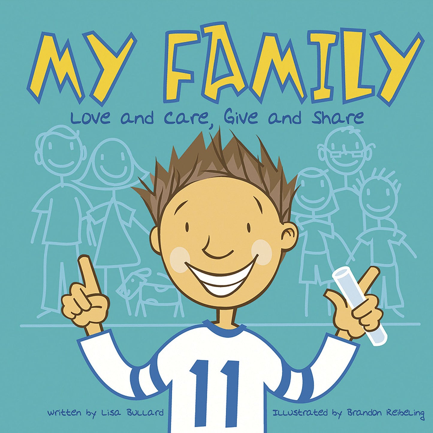 My Family : Love and Care, Give and Share
