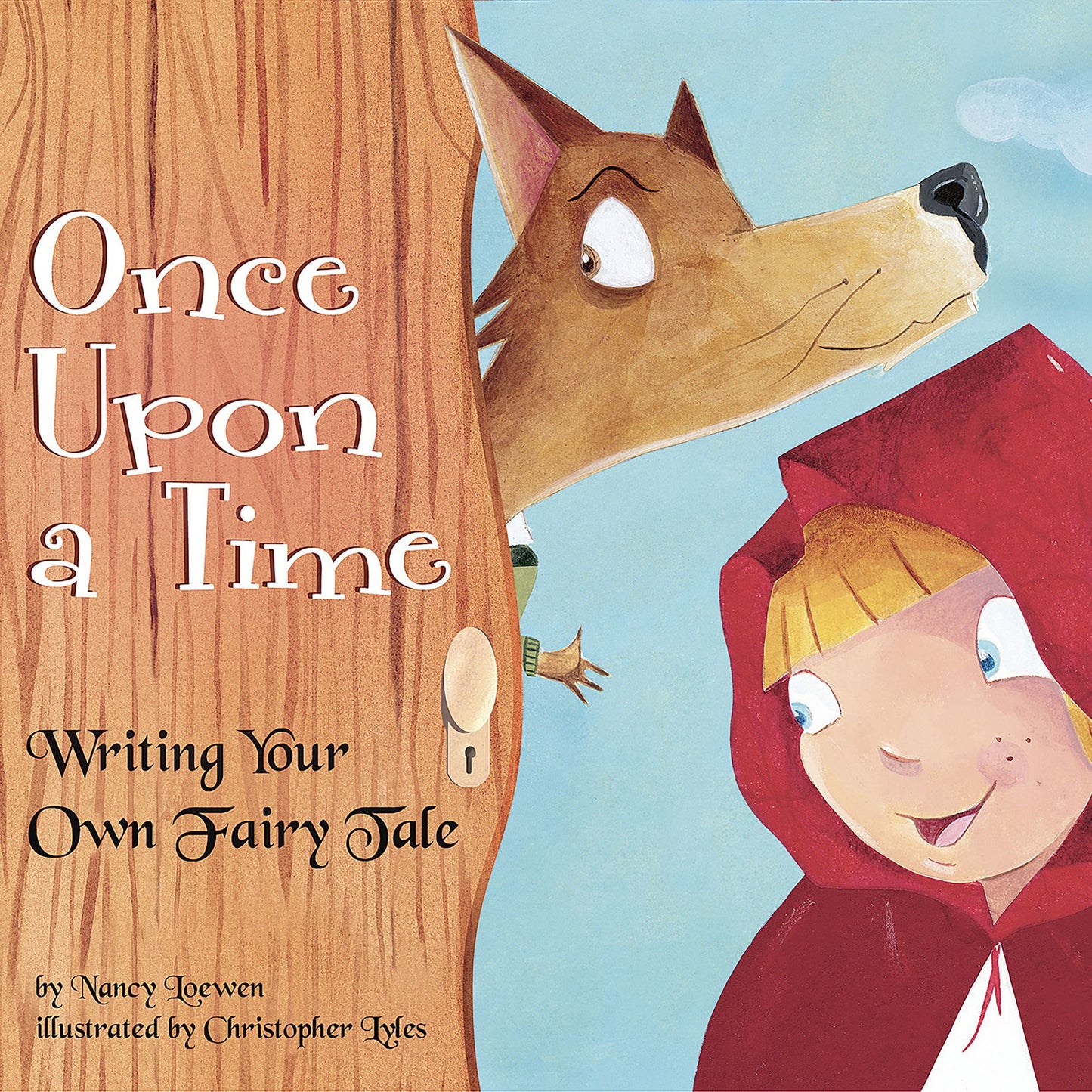 Once Upon a Time : Writing Your Own Fairy Tale