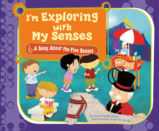 I'm Exploring with My Senses : A Song About the Five Senses