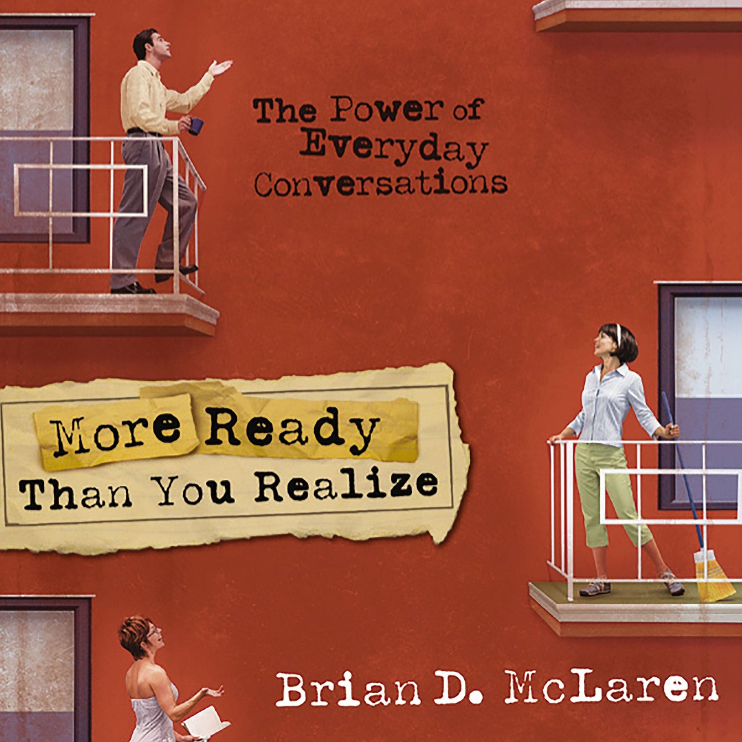 More Ready Than You Realize: The Power of Everyday Conversations