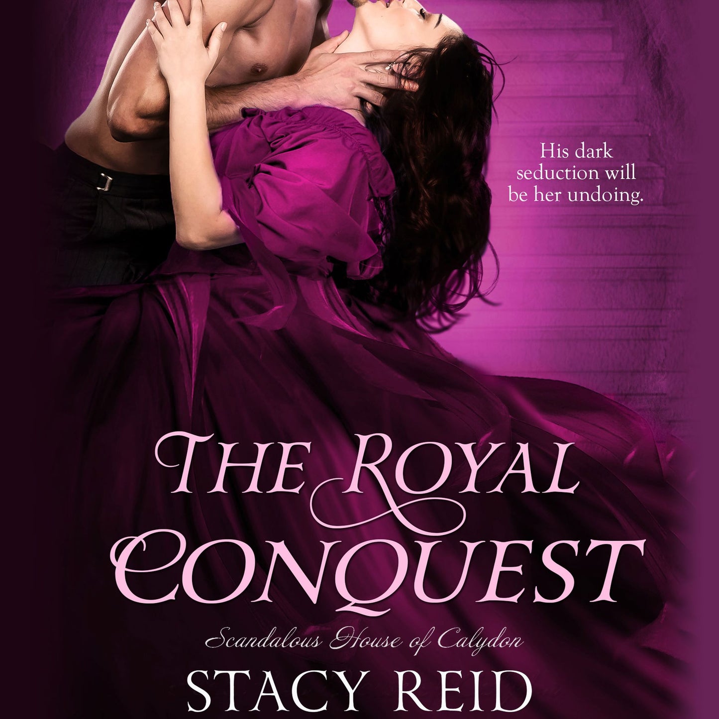 The Royal Conquest: Scandalous House of Calydon