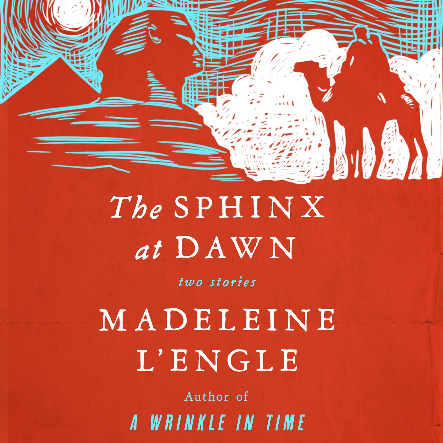 The Sphinx at Dawn: Two Stories