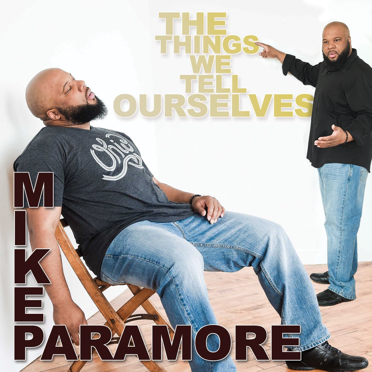 Mike Paramore: The Things We Tell Ourselves
