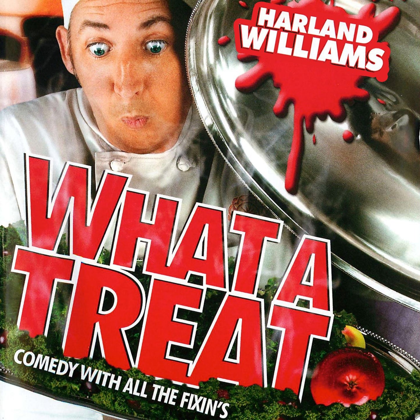Harland Williams: What A Treat: Comedy with All the Fixin's