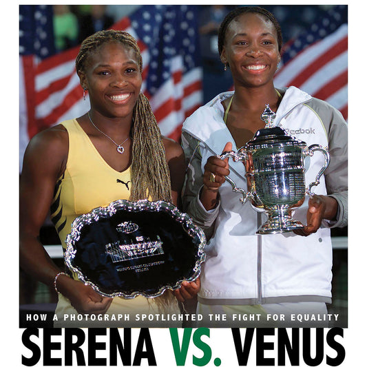 Serena vs. Venus : How a Photograph Spotlighted the Fight for Equality