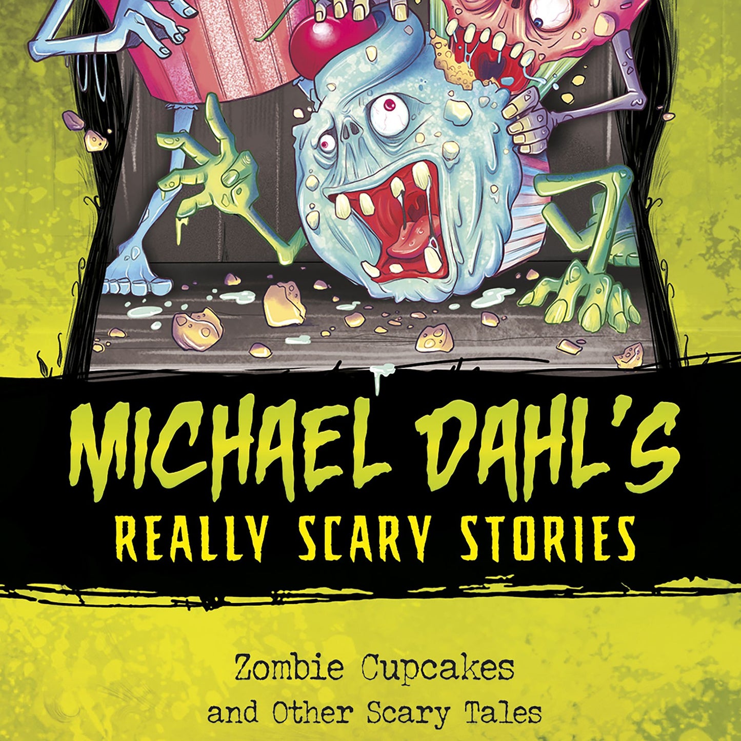 Zombie Cupcakes : And Other Scary Tales