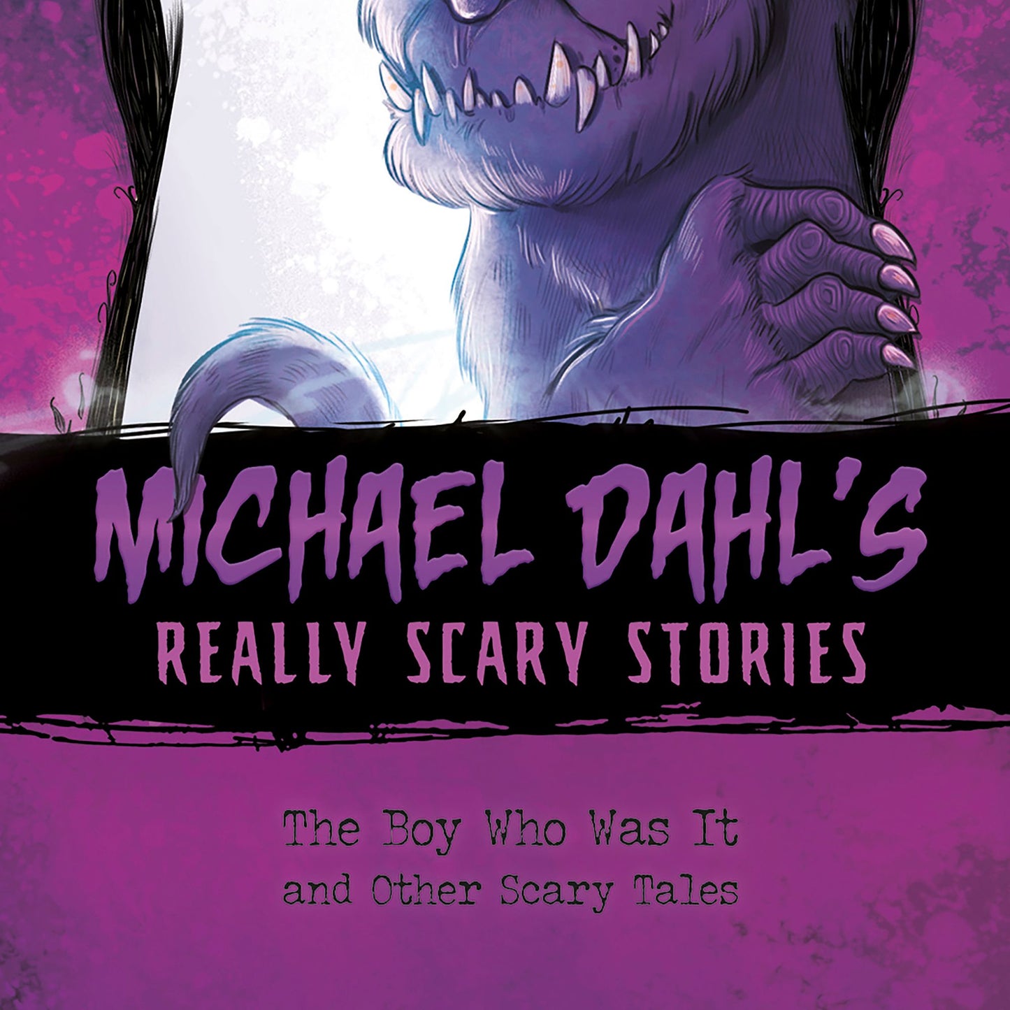 The Boy Who Was It : And Other Scary Tales