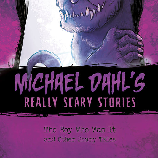 The Boy Who Was It : And Other Scary Tales