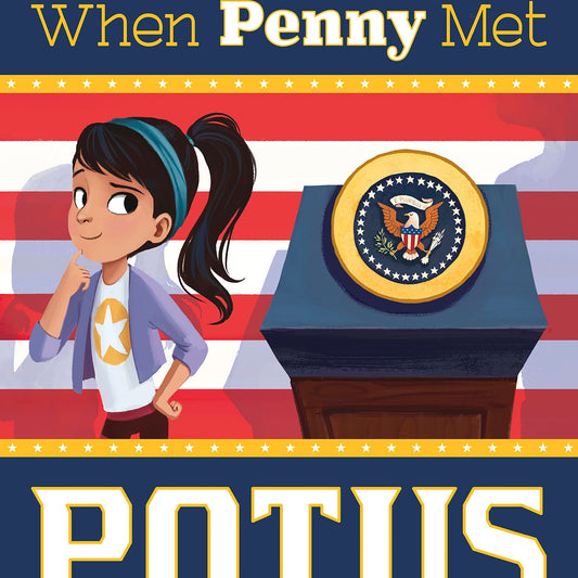 When Penny Met POTUS