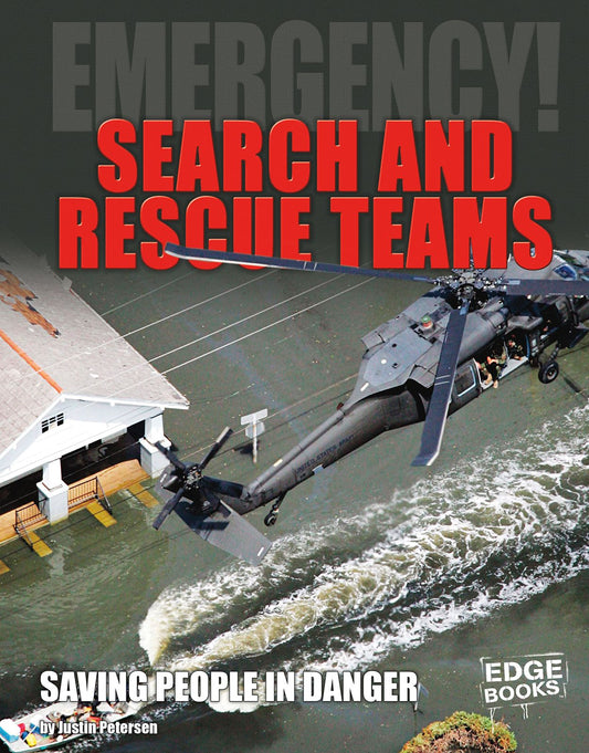 Search and Rescue Teams : Saving People in Danger