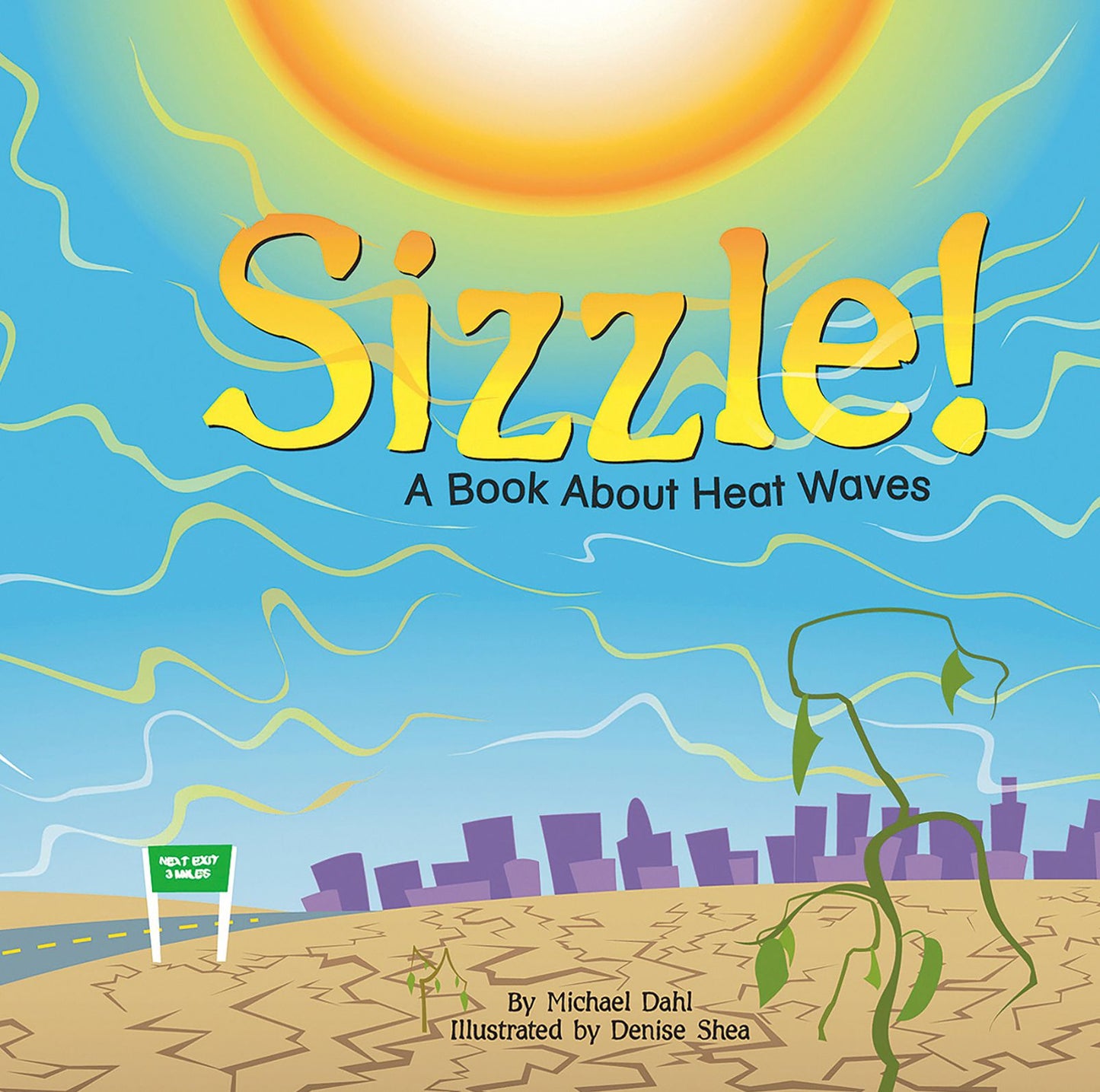 Sizzle!: A Book About Heat Waves