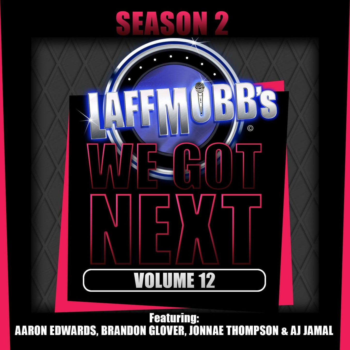 Laffmobb's We Got Next, Volume 12