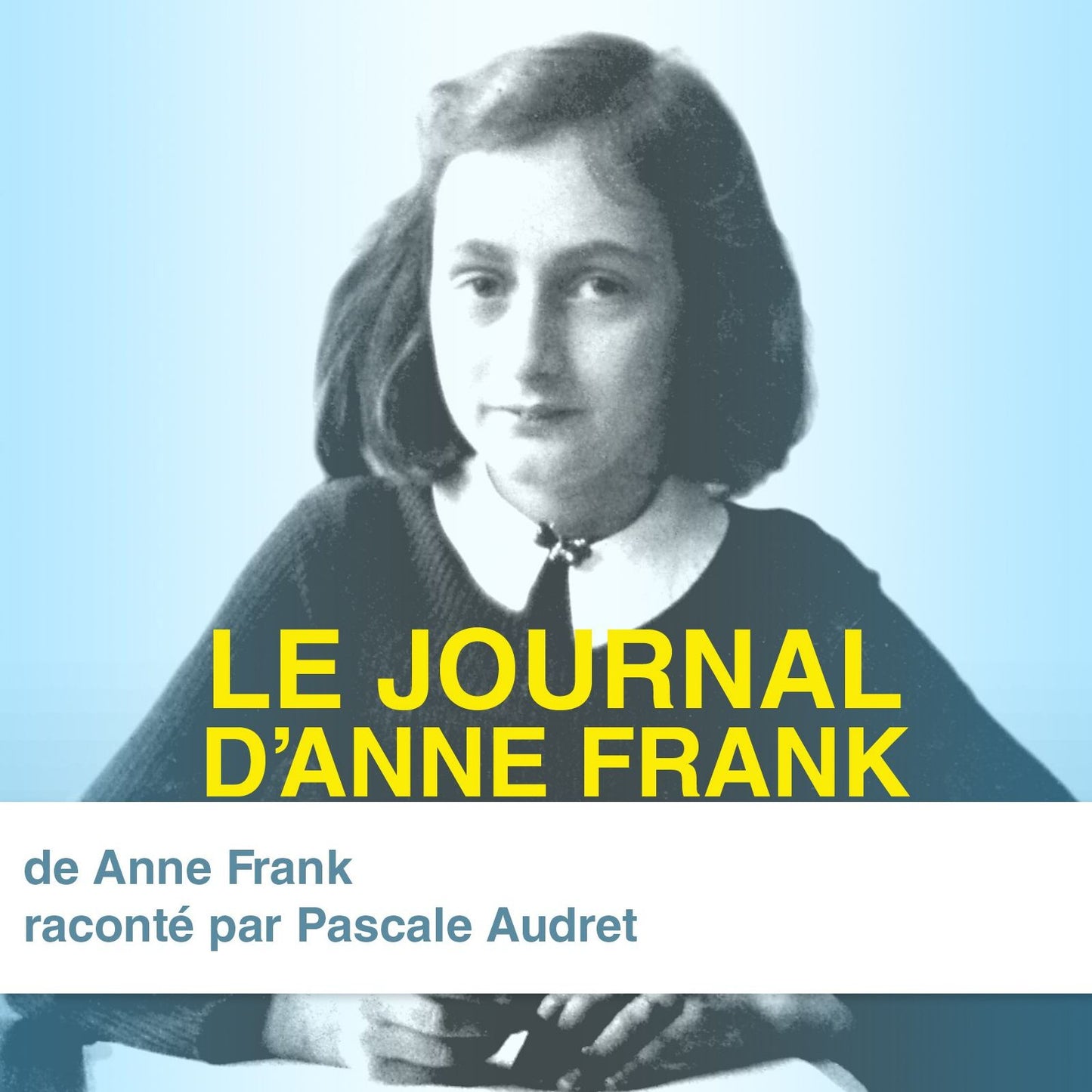 Le journal d'Anne Frank (Abridged)