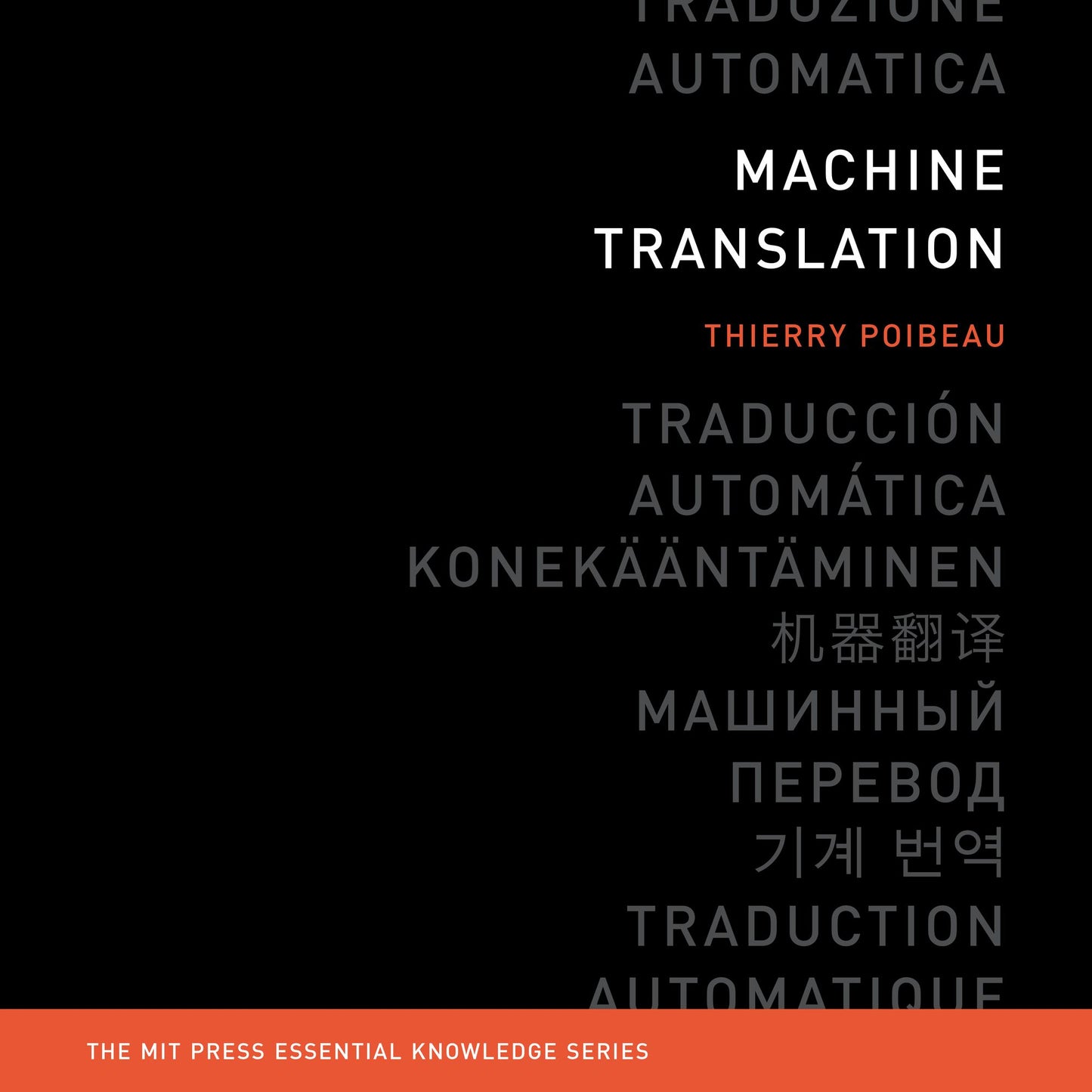Machine Translation: MIT Press Essential Knowledge Series