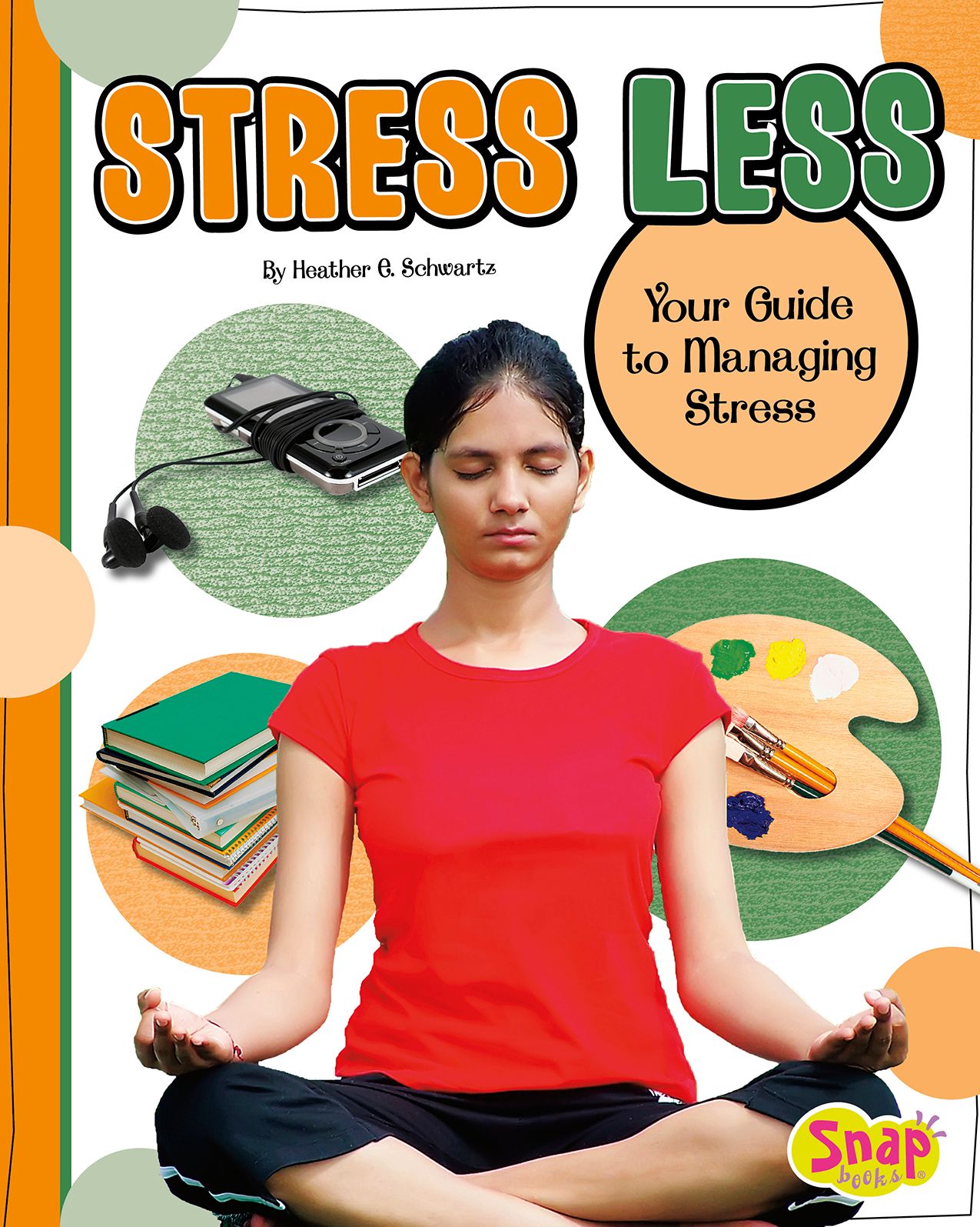 Stress Less : Your Guide to Managing Stress