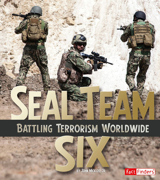 SEAL Team Six : Battling Terrorism Worldwide