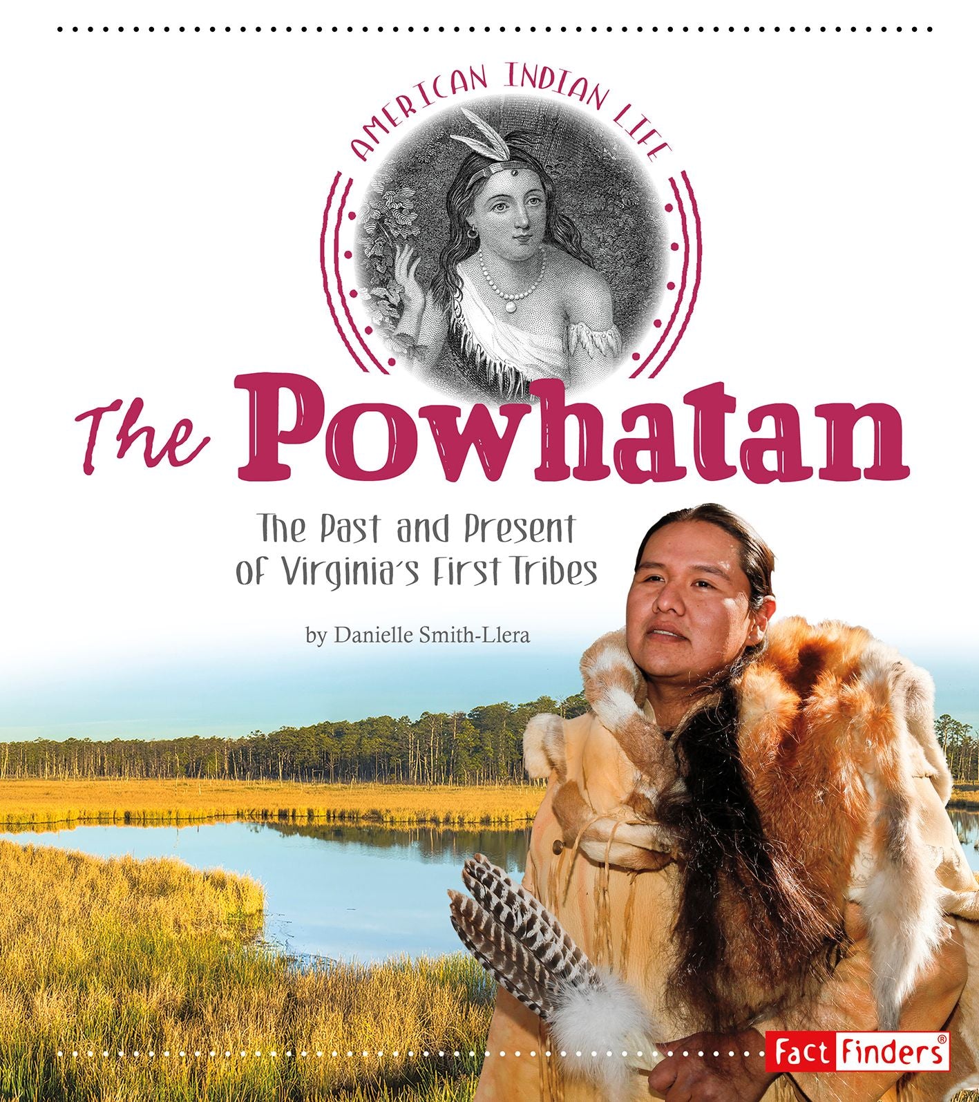 The Powhatan : The Past and Present of Virginia's First Tribes