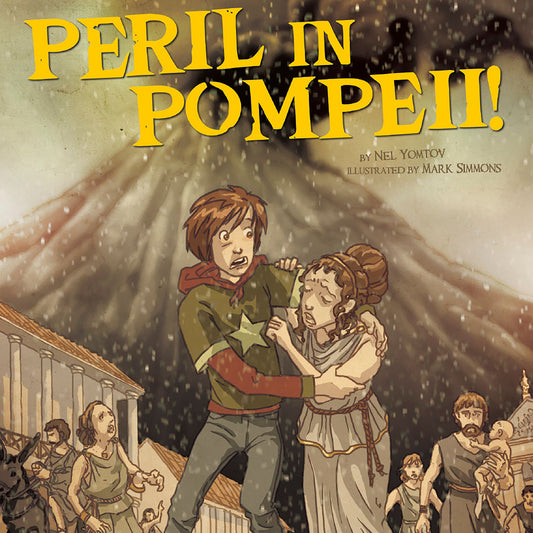 Peril in Pompeii! : Nickolas Flux and the Eruption of Mount Vesuvius