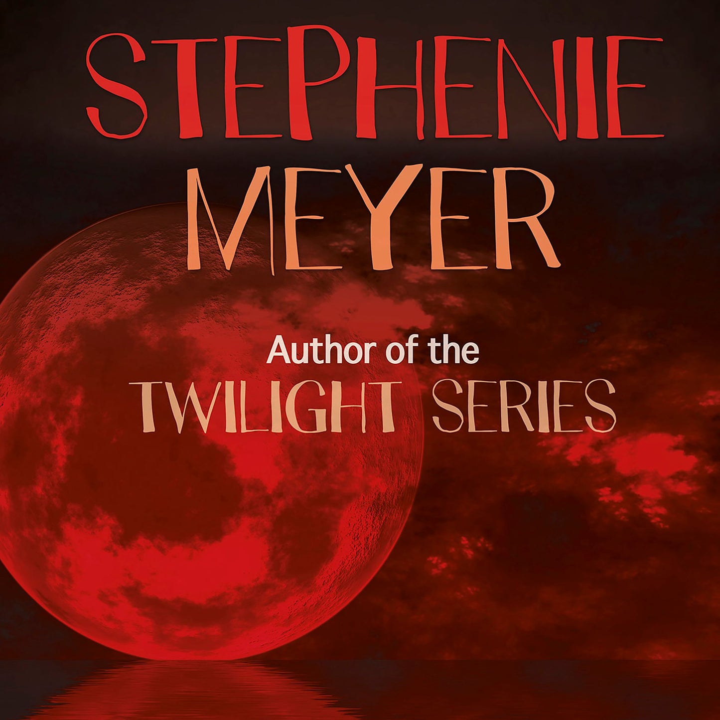Stephenie Meyer : Author of the Twilight Series