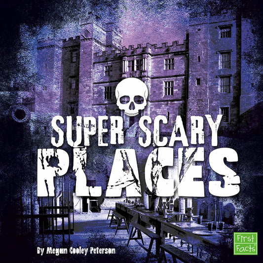 Super Scary Places