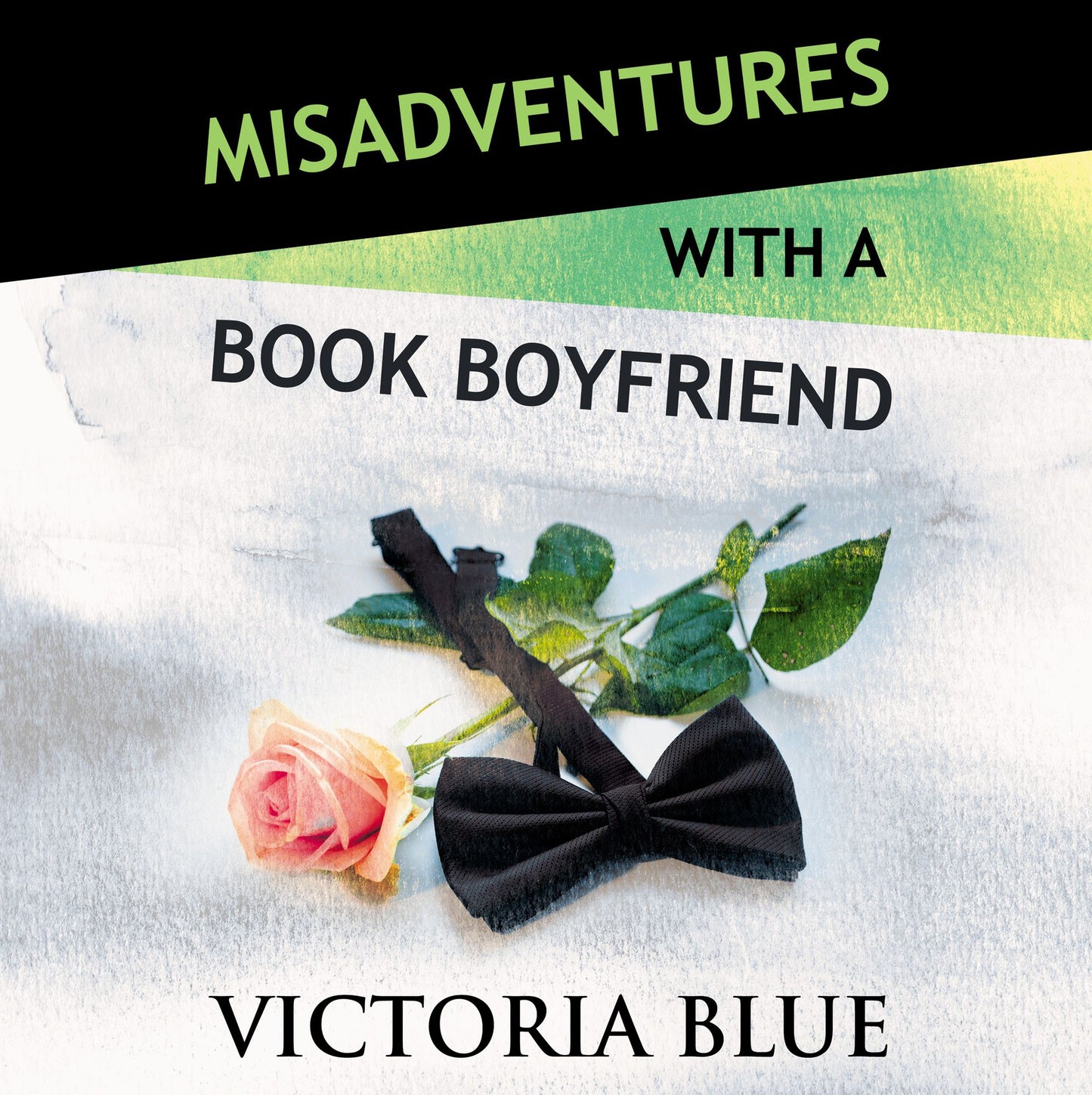 Misadventures with a Book Boyfriend