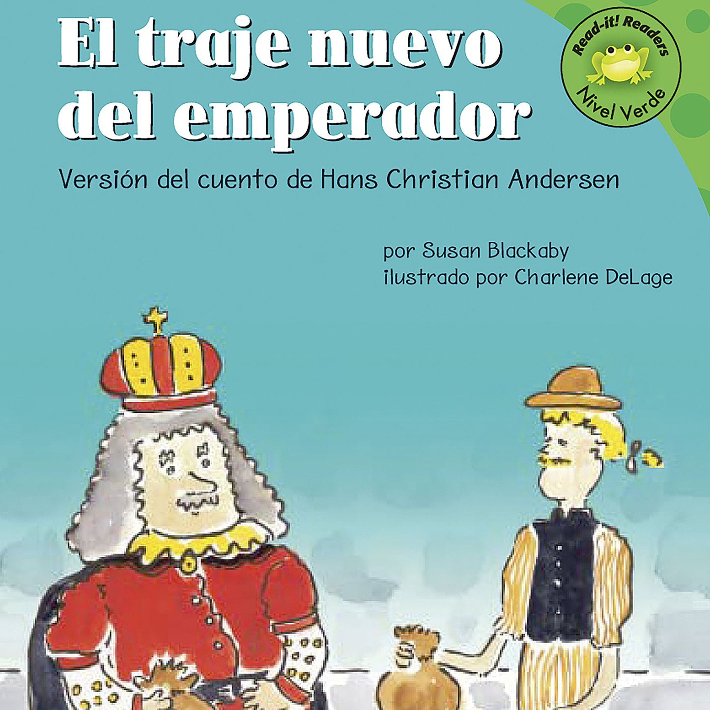 traje nuevo del emperador, El: Versión del cuento de Hans Christian Anderson