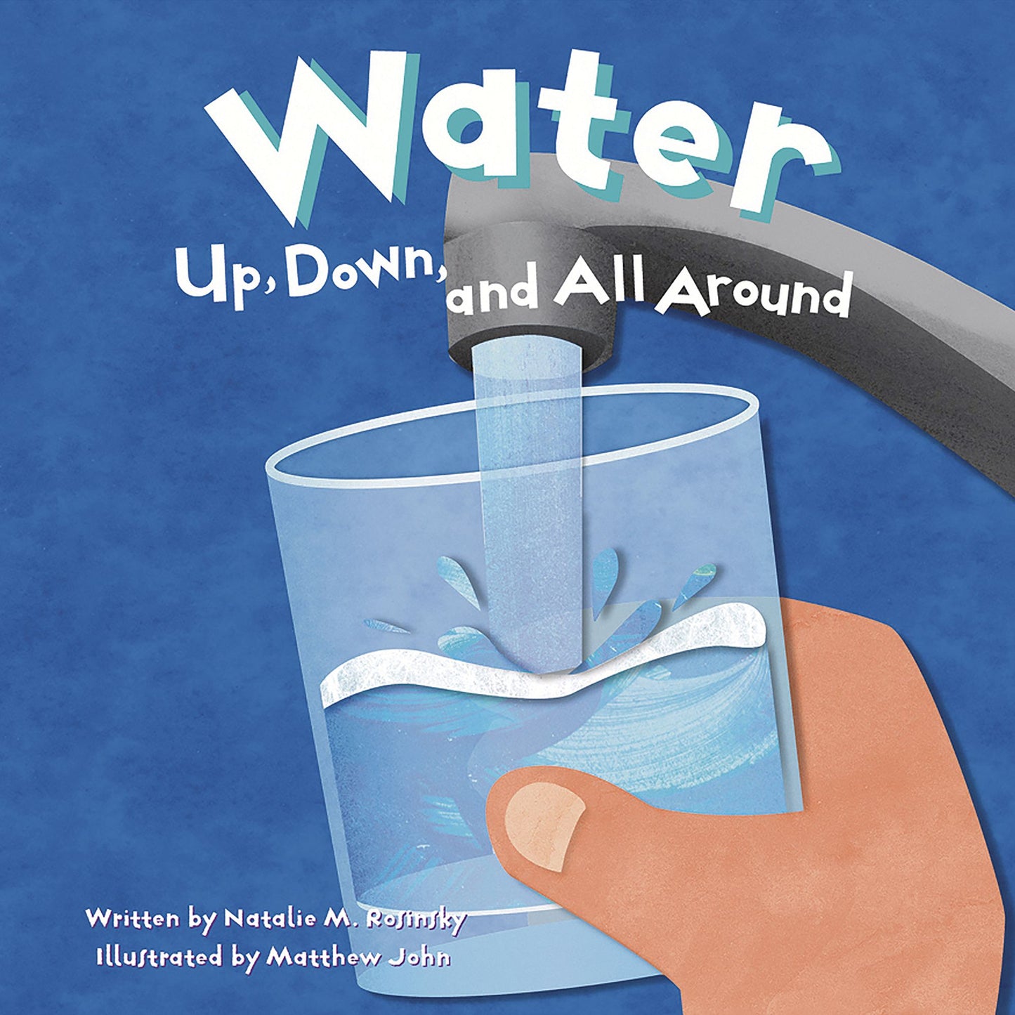 Water: Up, Down, and All Around