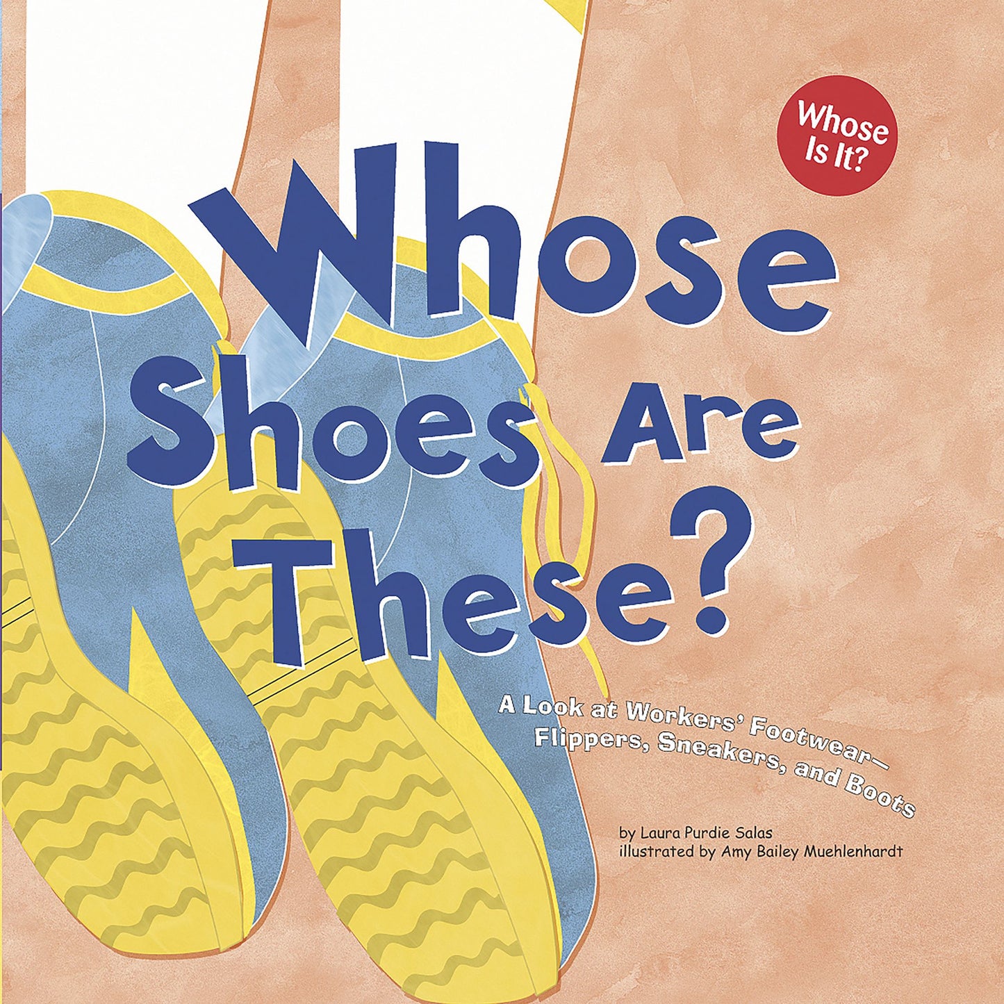 Whose Shoes Are These?: A Look at Workers' Footwear - Slippers, Sneakers, and Boots