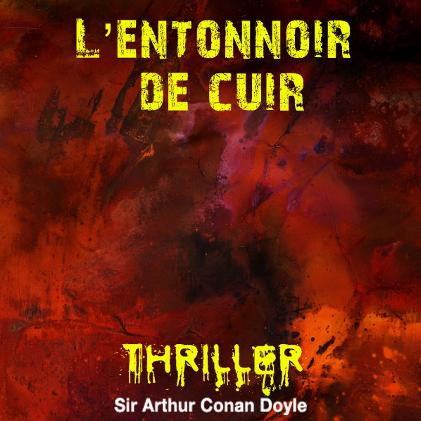 L'entonnoir de cuir : Histoires fantastiques pour frémir