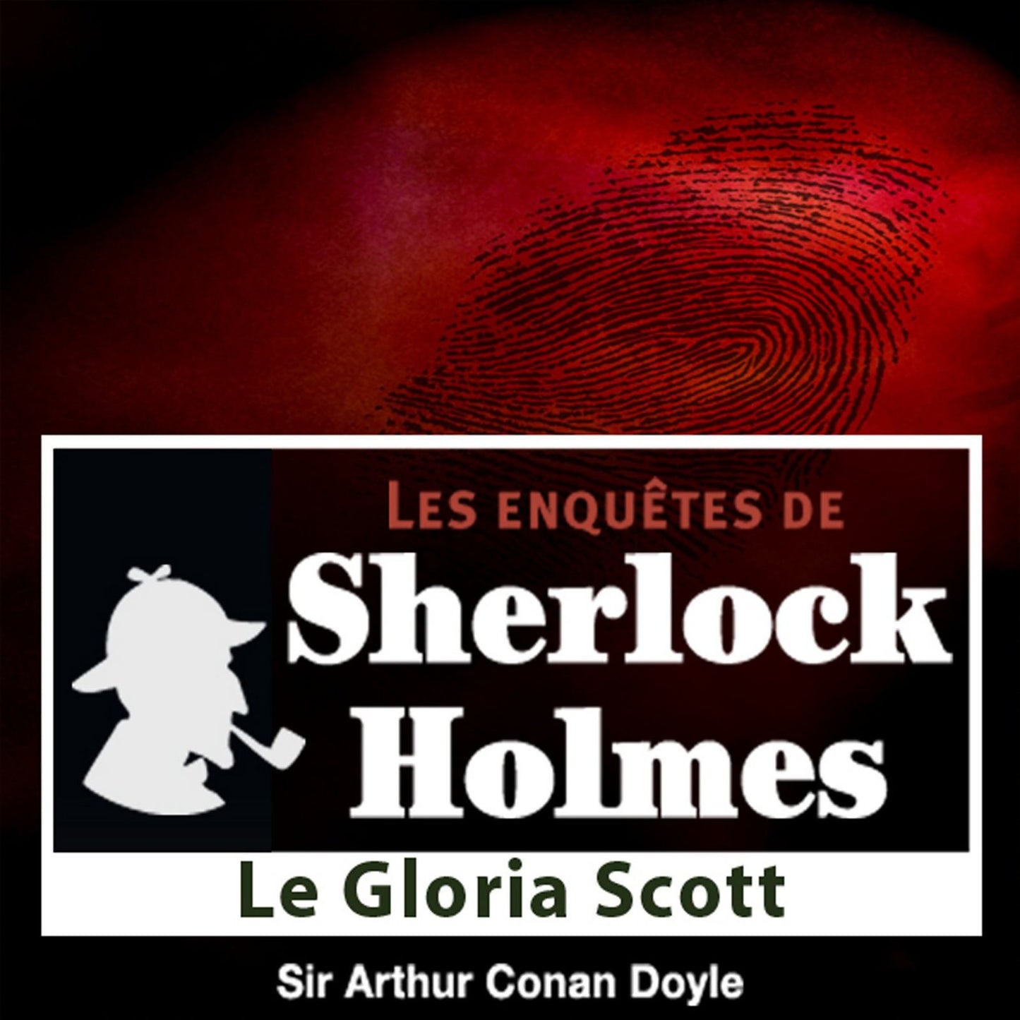 Le Gloria Scott : Les aventures de Sherlock Holmes